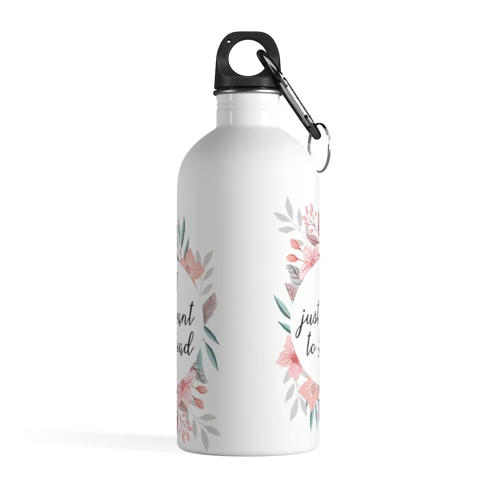 I Just Want To Read - Stainless Steel Eco-friendly Water Bottle with bookish floral design